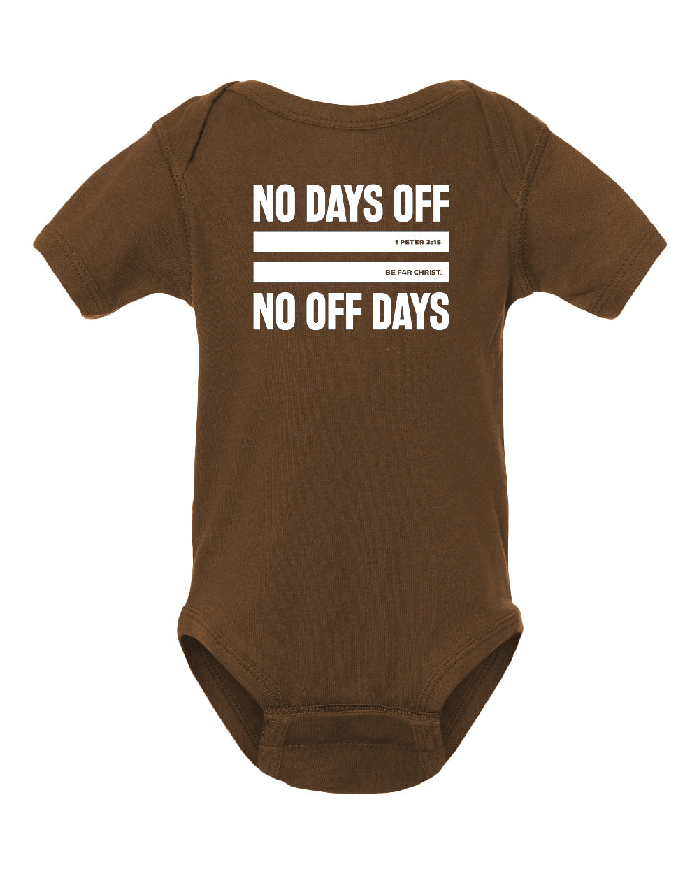 No Days Off Infant Bodysuit