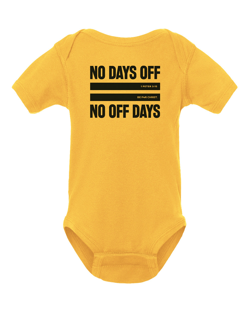 No Days Off Infant Bodysuit