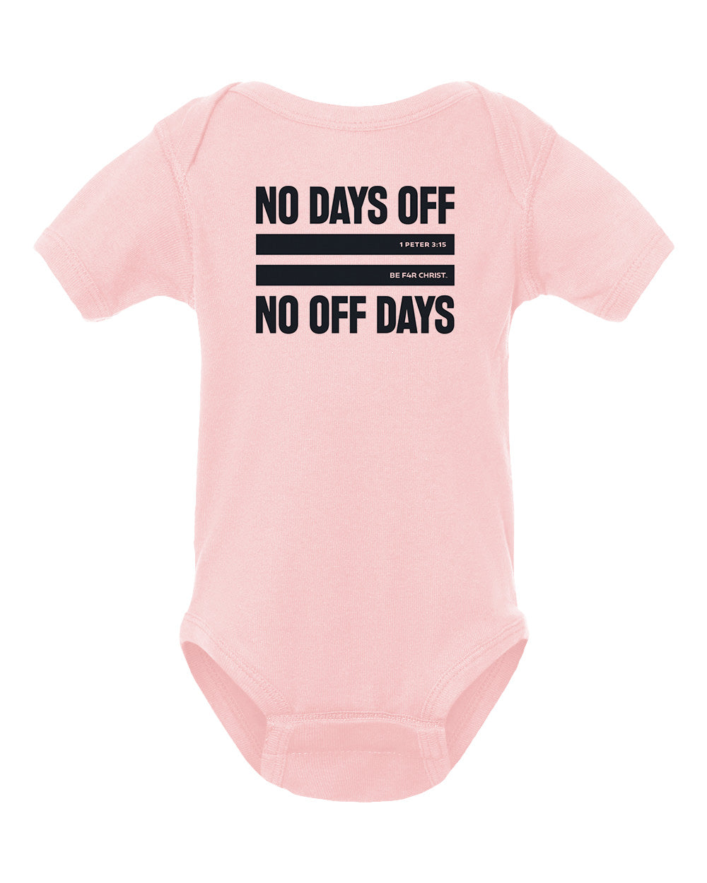 No Days Off Infant Bodysuit