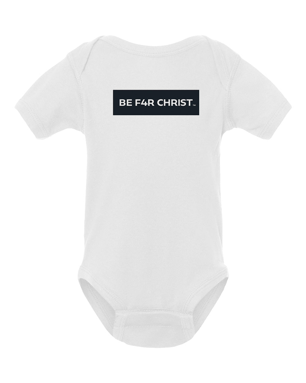 BE F4R CHRIST Infant Bodysuit