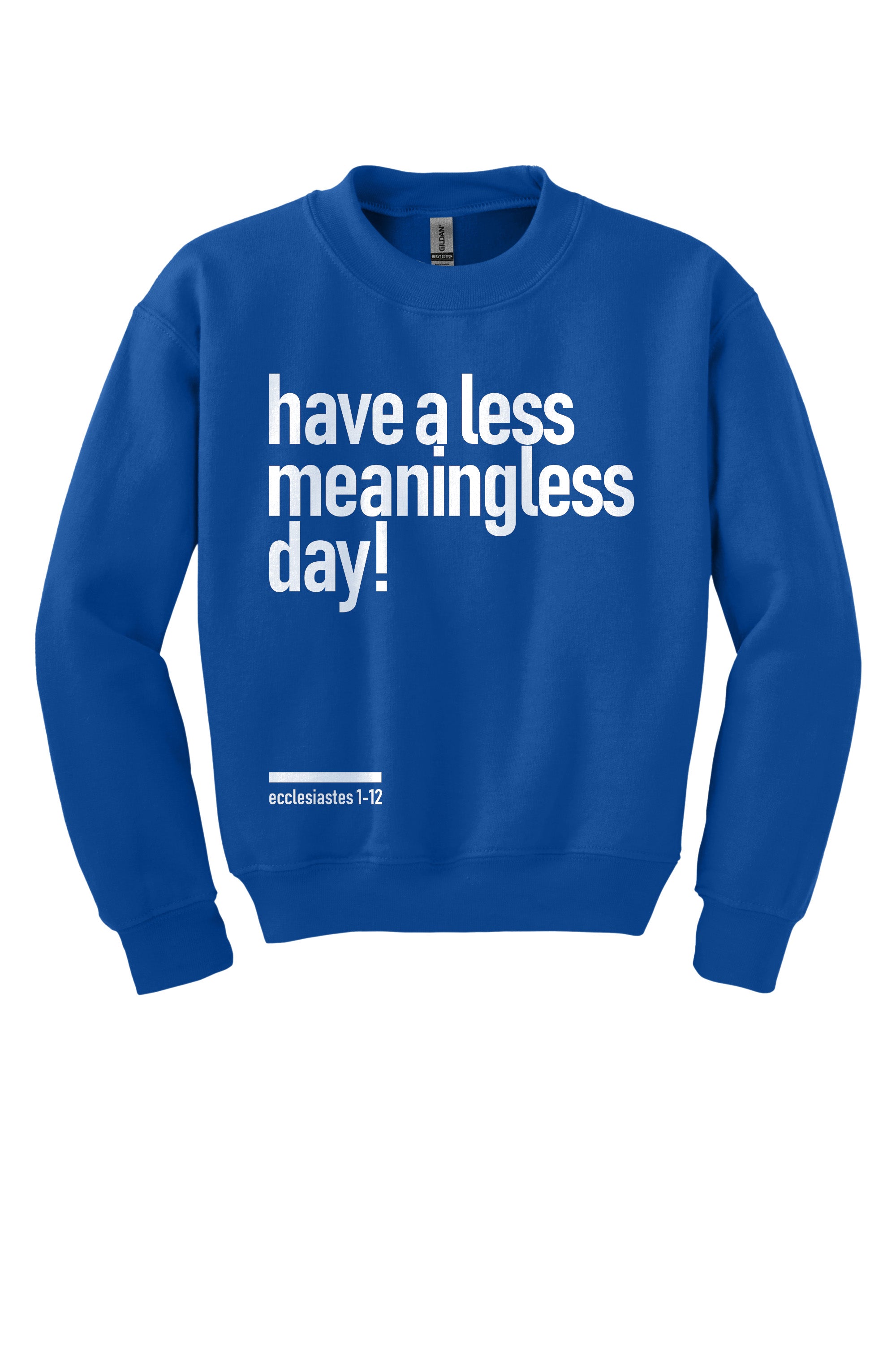 Meaningless 2 Youth Crewneck