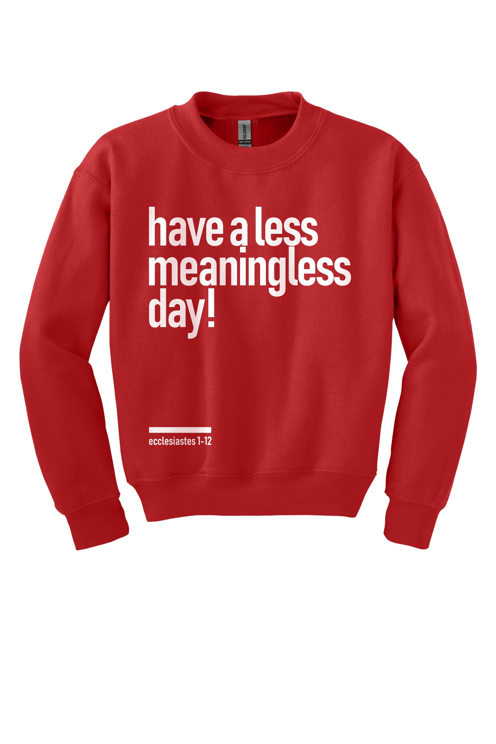 Meaningless 2 Youth Crewneck