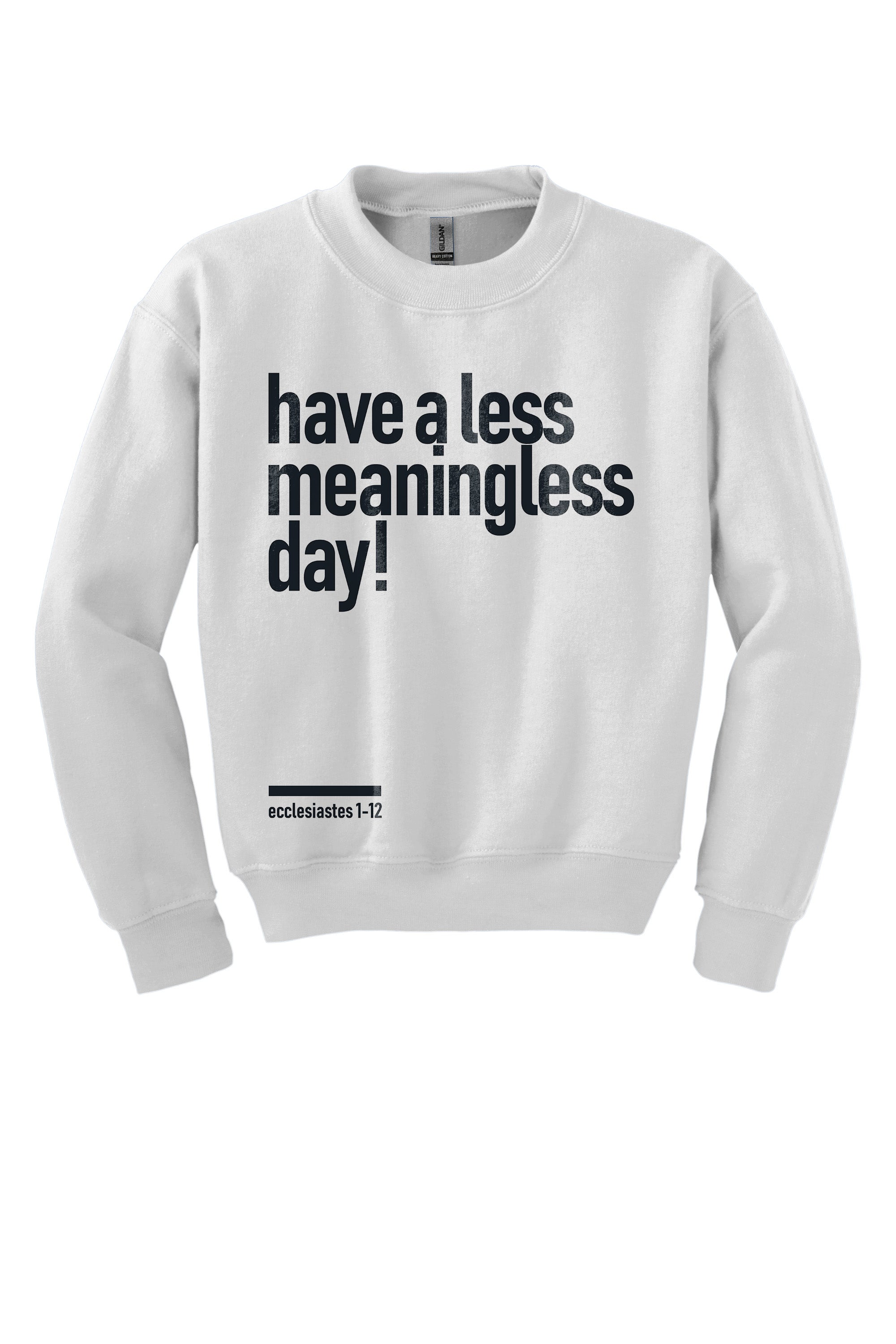 Meaningless 2 Youth Crewneck