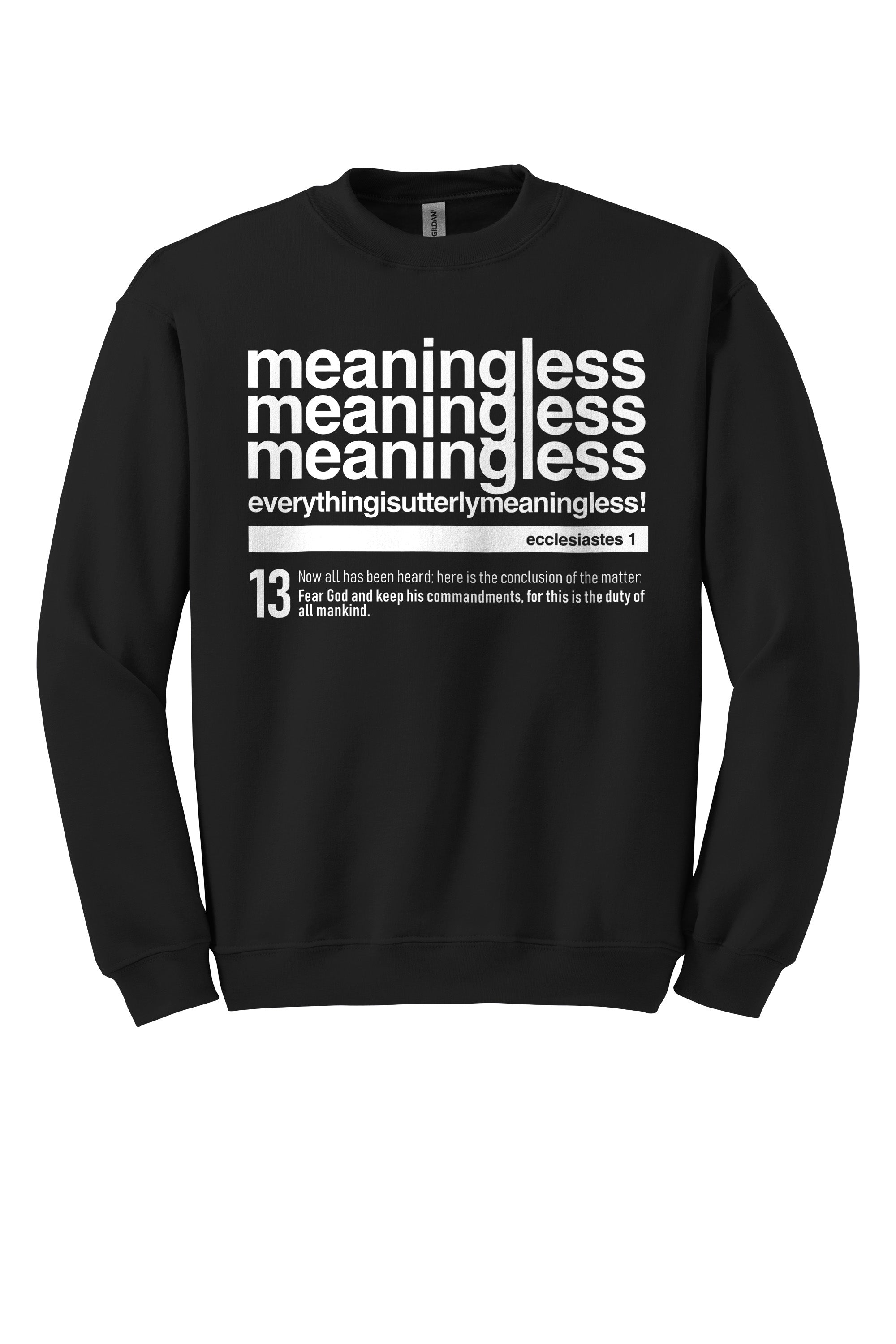 Meaningless 3 Unisex Crewneck