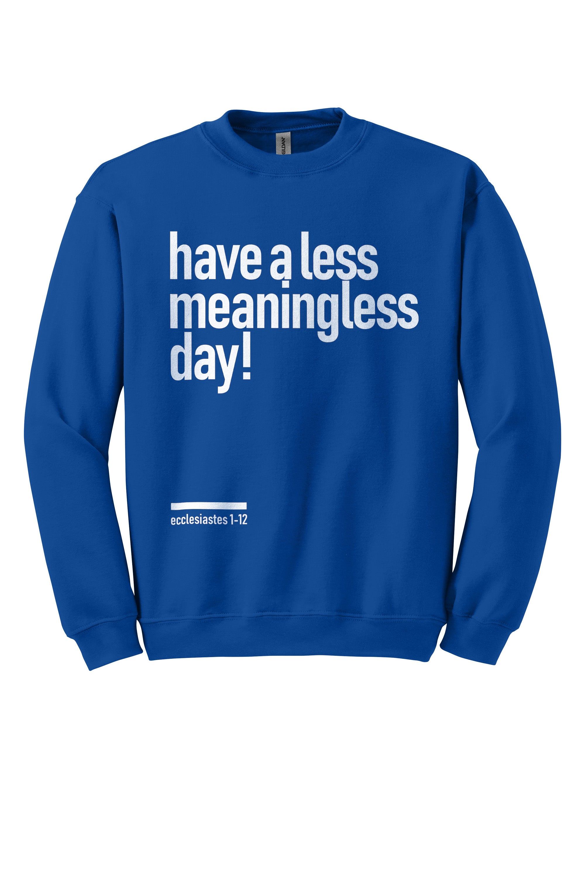 Meaningless 2 Unisex Crewneck