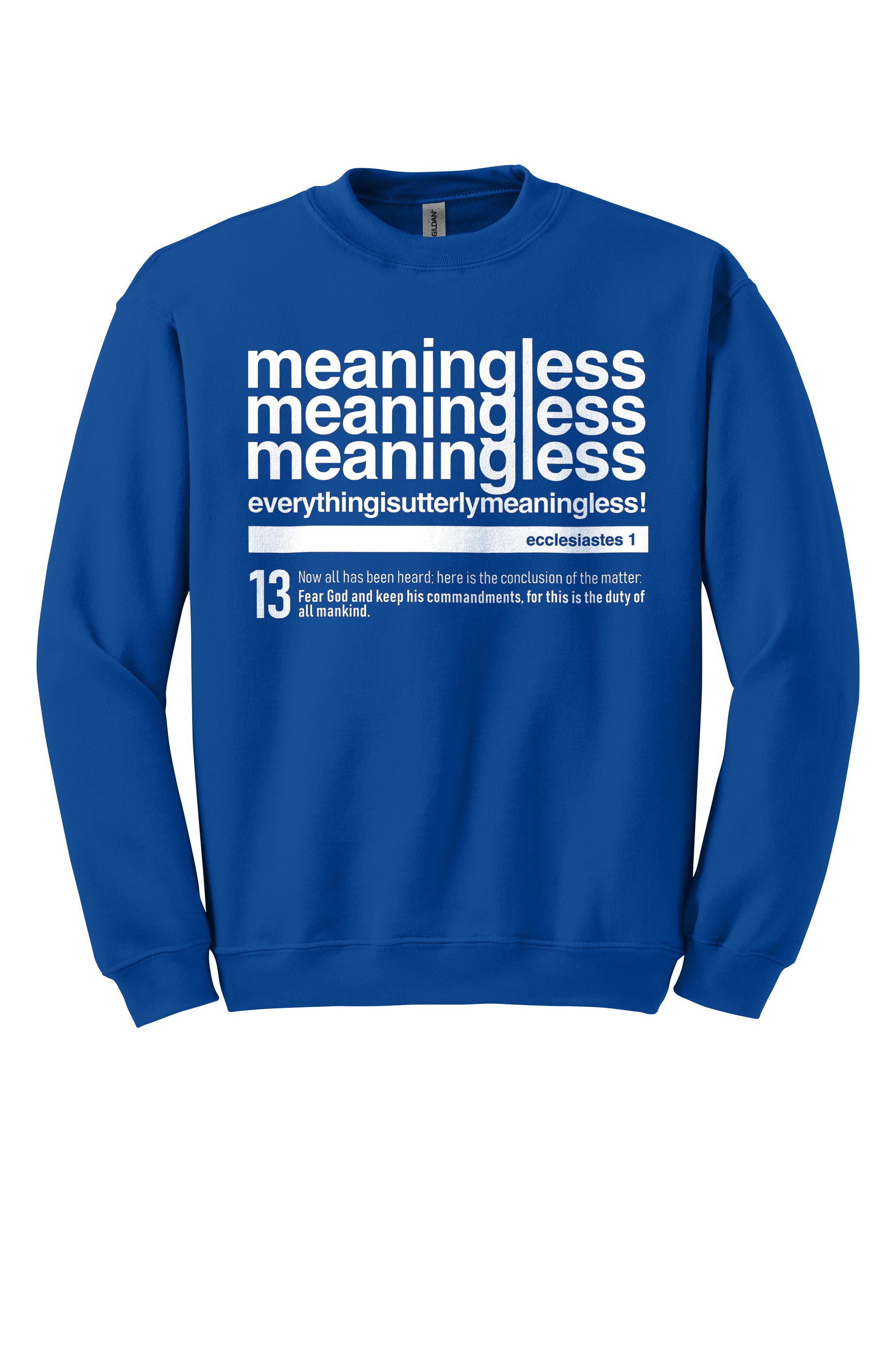 Meaningless 3 Unisex Crewneck