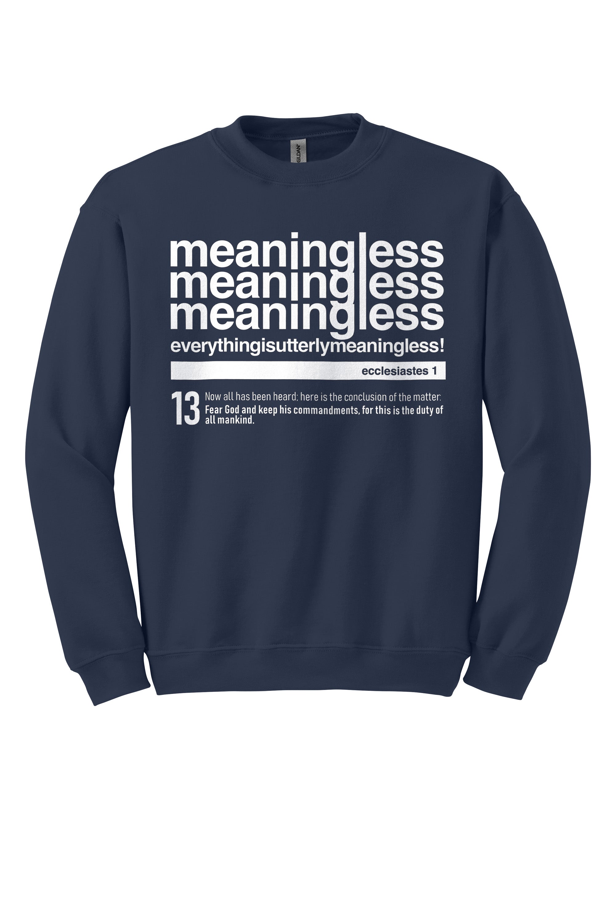 Meaningless 3 Unisex Crewneck