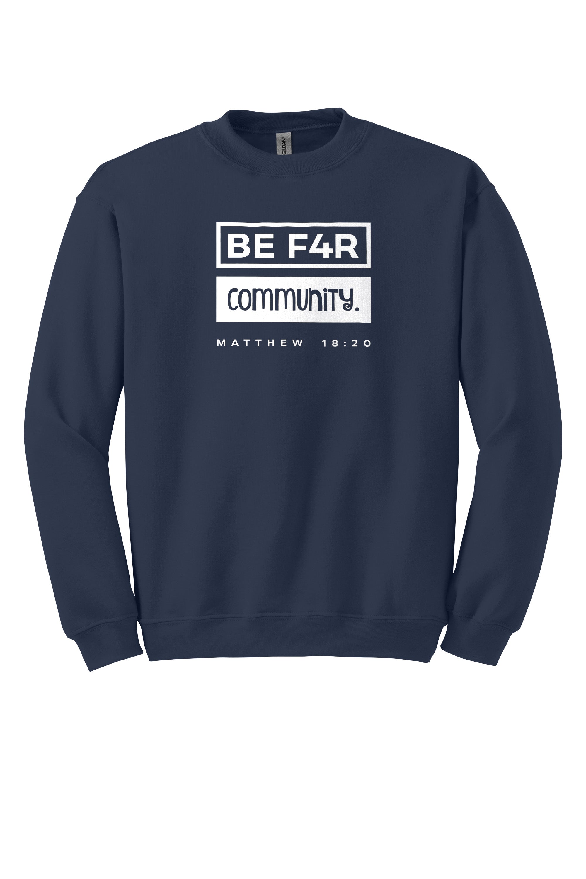 BE F4R Community 3 Unisex Crewneck