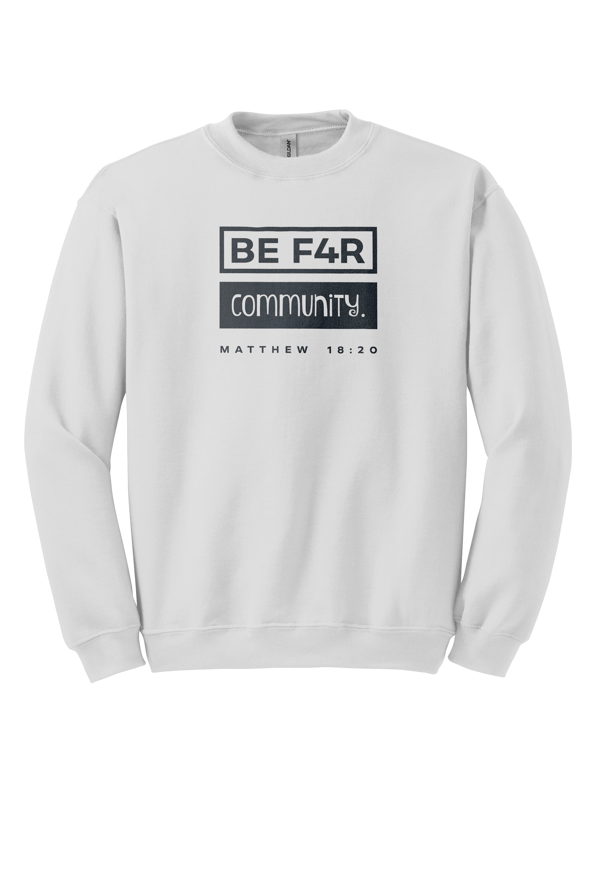 BE F4R Community 3 Unisex Crewneck