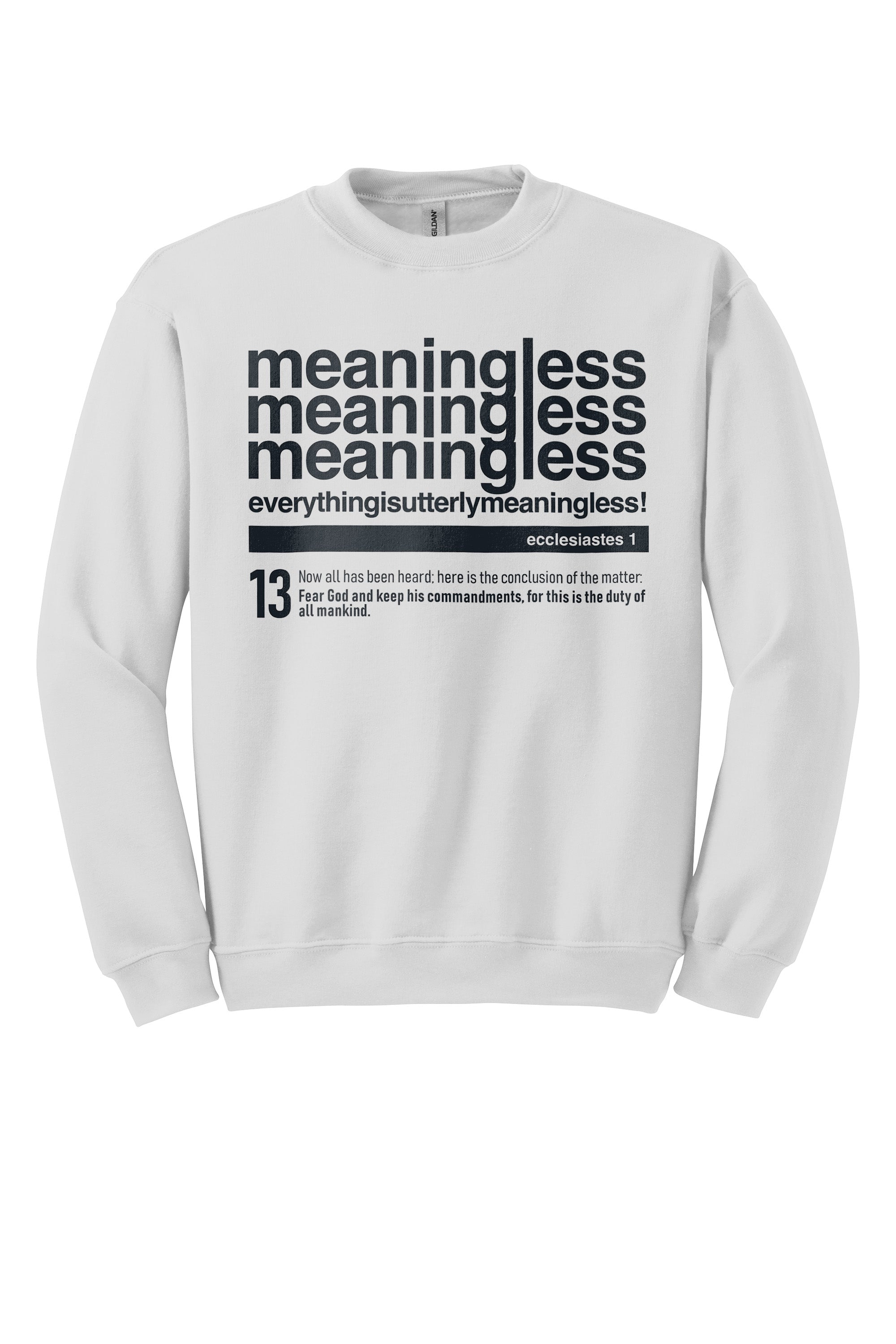 Meaningless 3 Unisex Crewneck