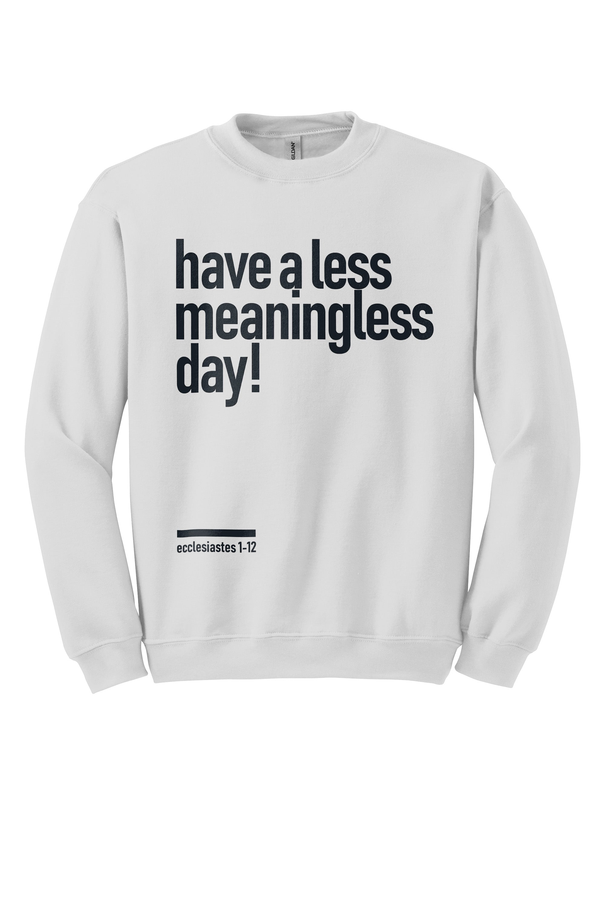 Meaningless 2 Unisex Crewneck