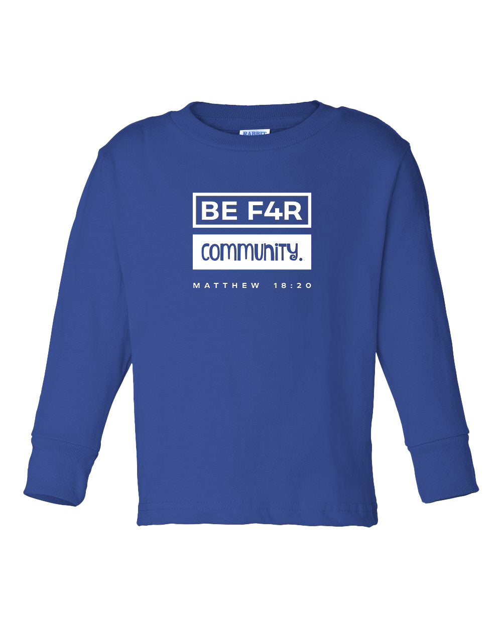 BE F4R Community 3 Toddler Long Sleeve