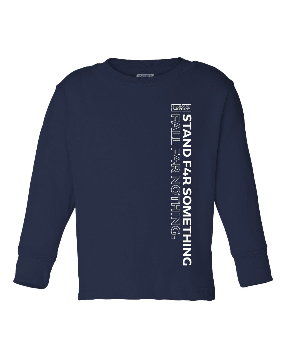 Stand F4R Something Toddler Long Sleeve