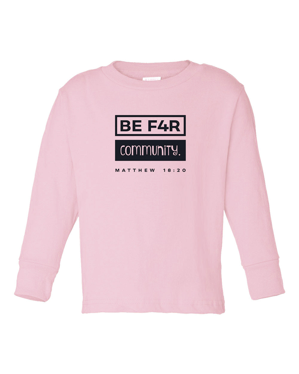 BE F4R Community 3 Toddler Long Sleeve