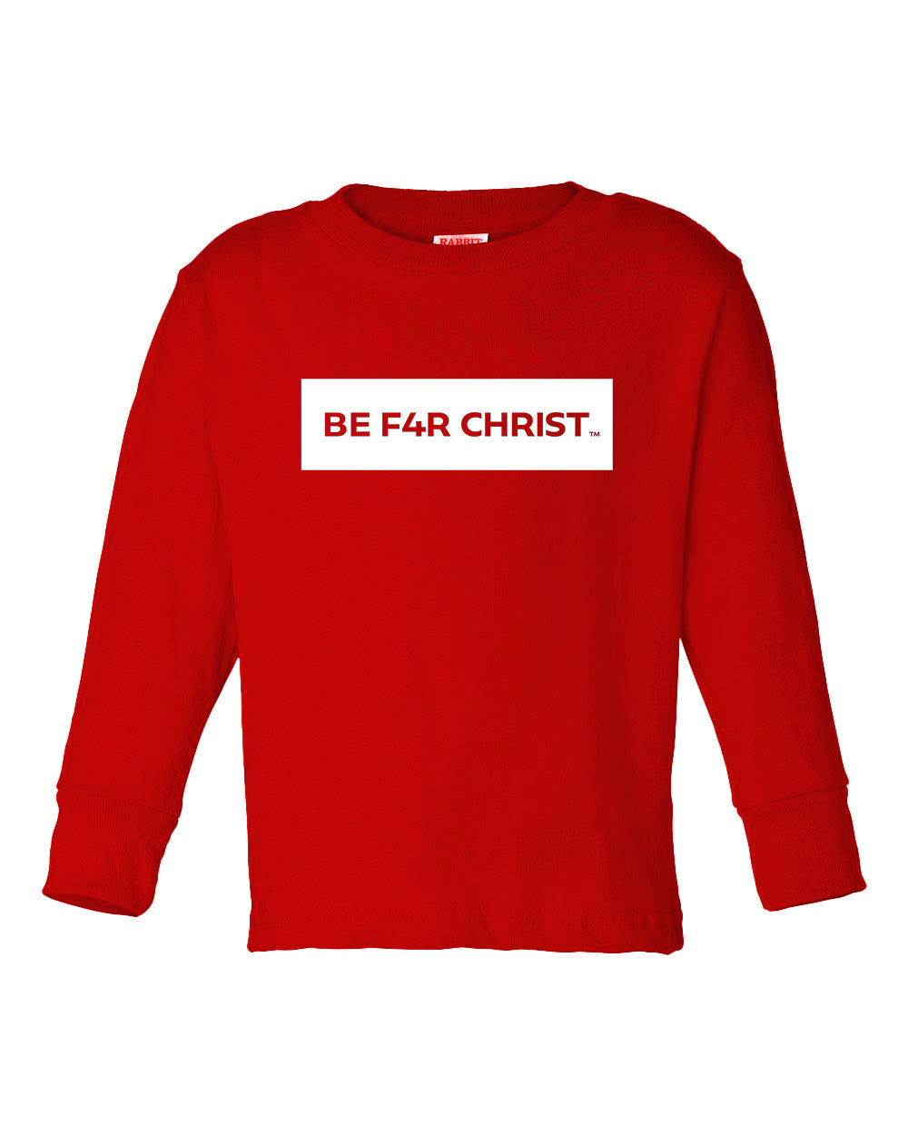 BE F4R CHRIST Toddler Long Sleeve