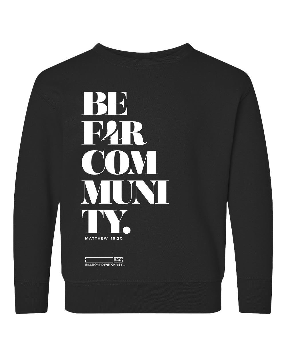 BE F4R Community 1 Toddler Crewneck