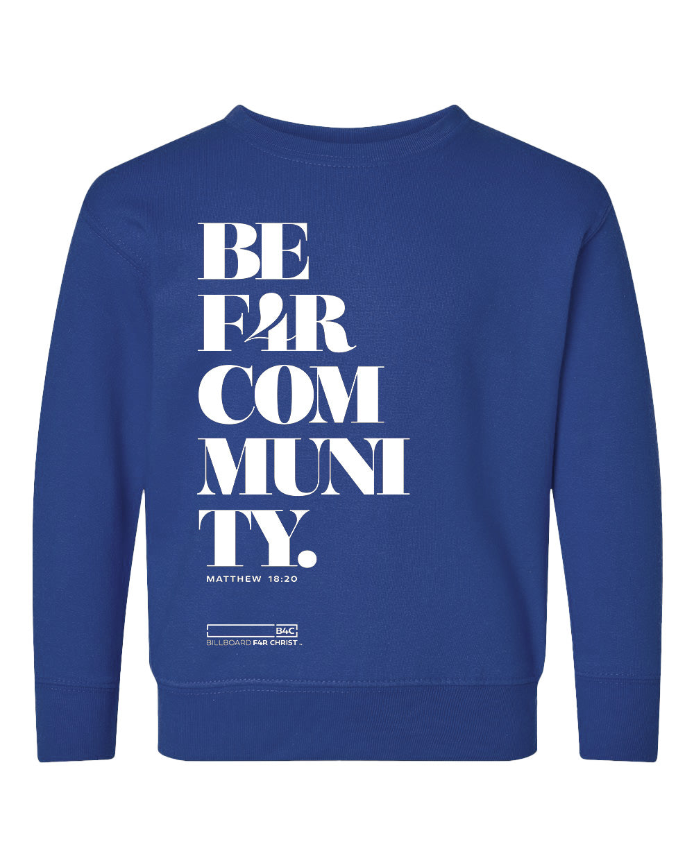 BE F4R Community 1 Toddler Crewneck