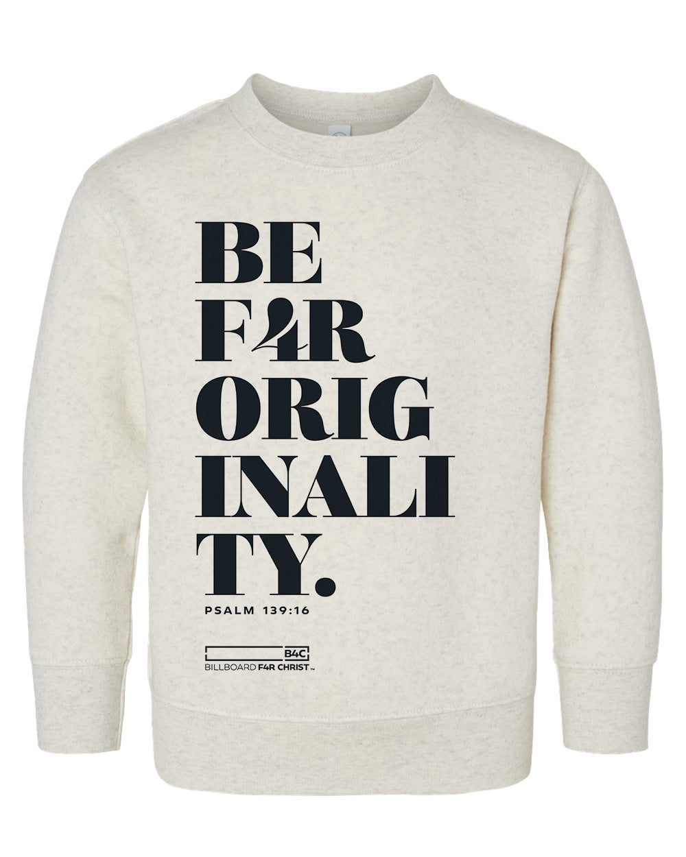 BE F4R Originality 1 Toddler Crewneck