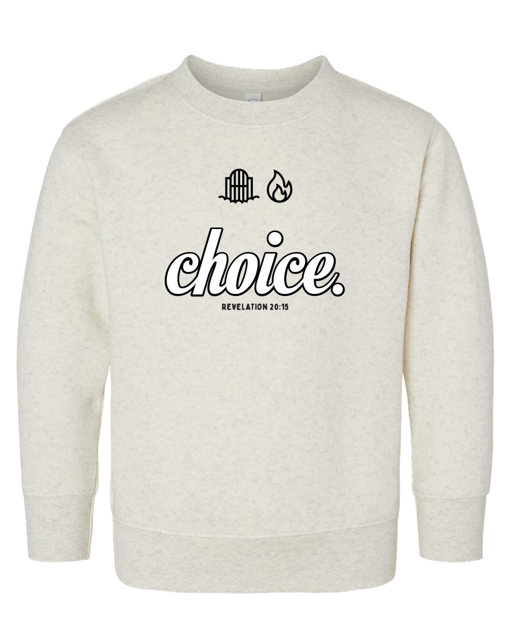 Choice 1 Toddler Crewneck