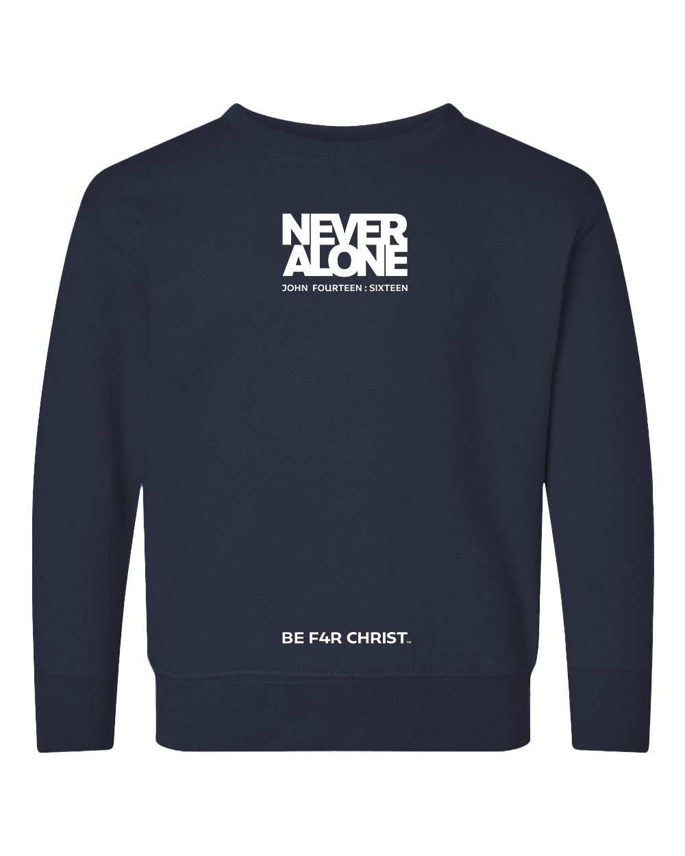 Never Alone 1 Toddler Crewneck