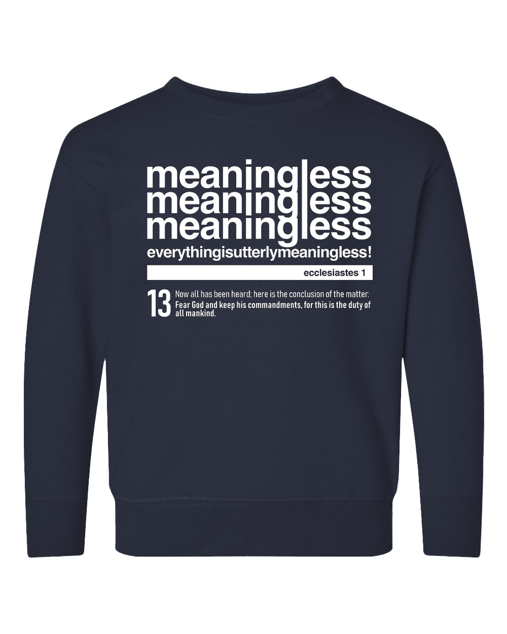 Meaningless 3 Toddler Crewneck