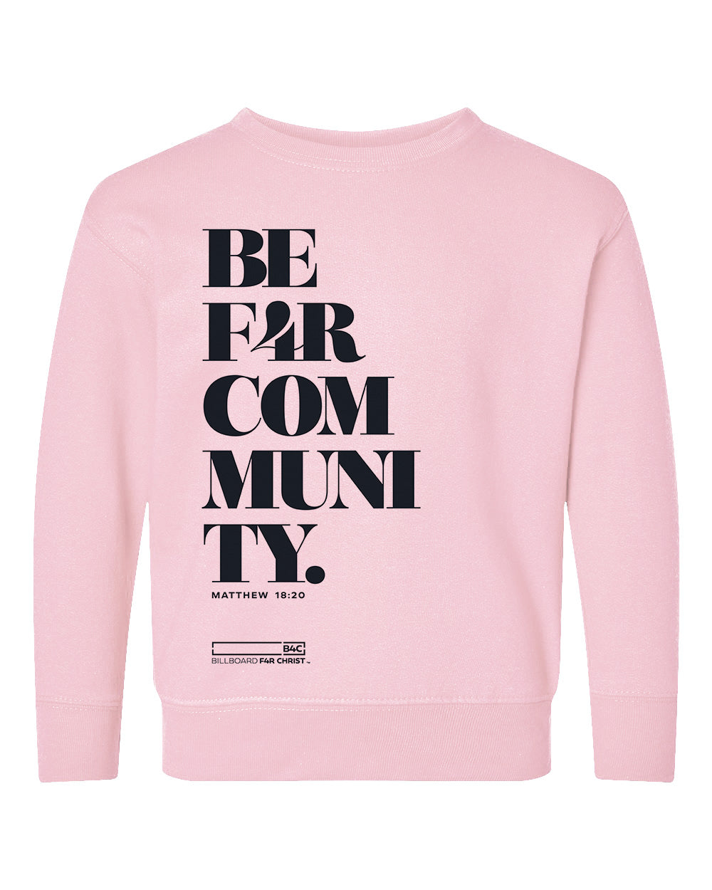 BE F4R Community 1 Toddler Crewneck