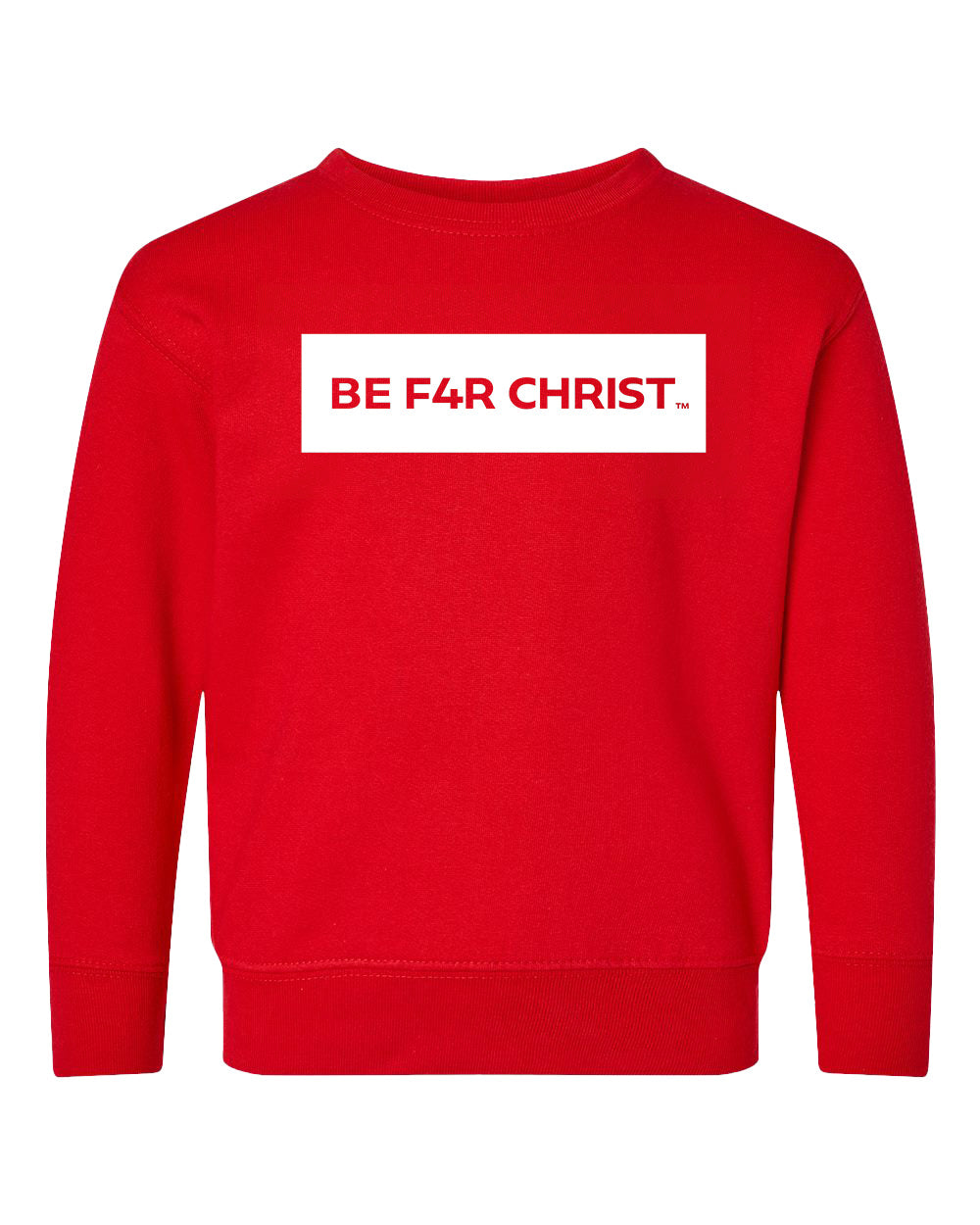 BE F4R CHRIST Toddler Crewneck