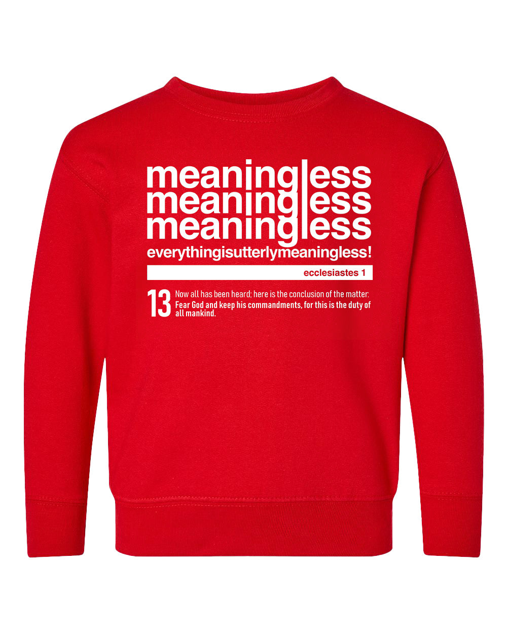 Meaningless 3 Toddler Crewneck