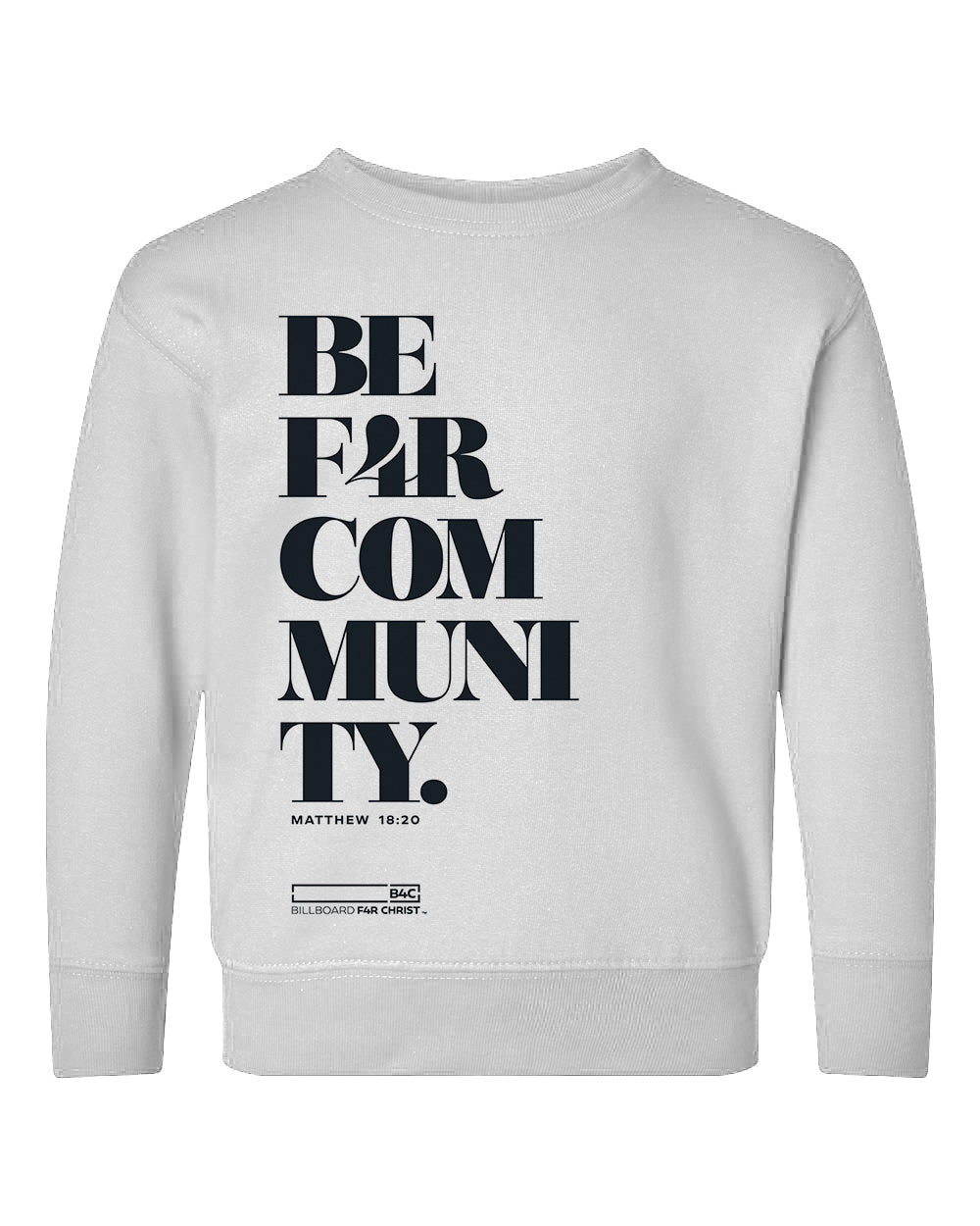 BE F4R Community 1 Toddler Crewneck