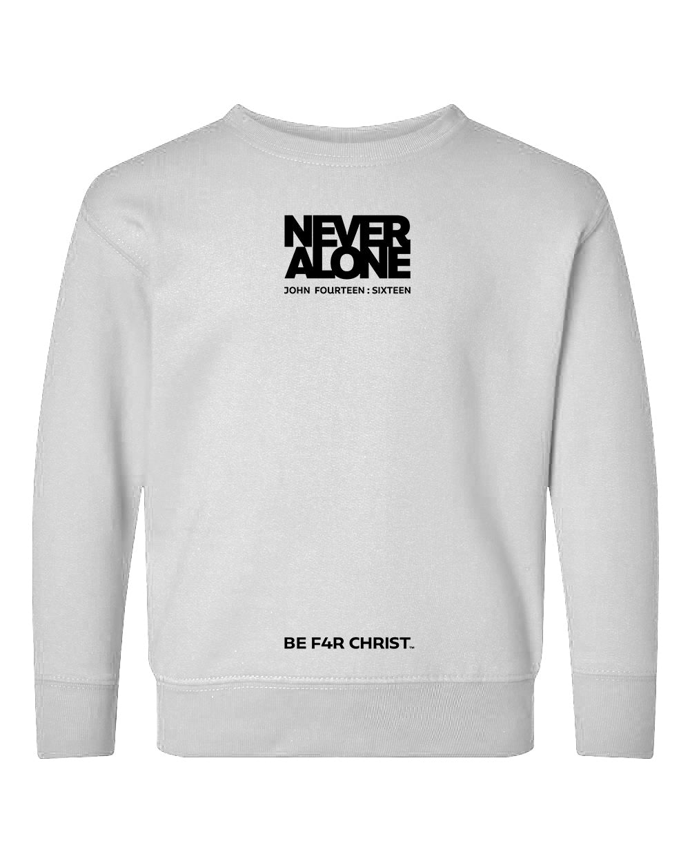 Never Alone 1 Toddler Crewneck