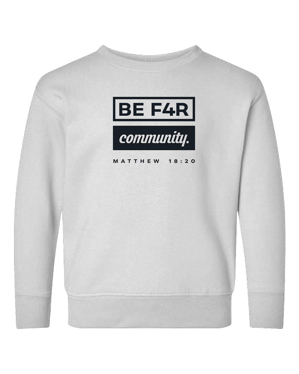 BE F4R Community 2 Toddler Crewneck