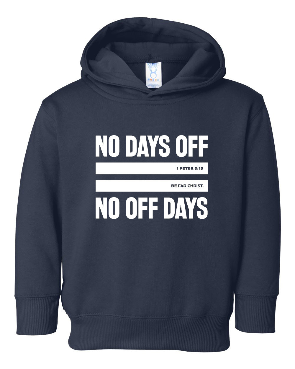 No Days Off Toddler Hoodie