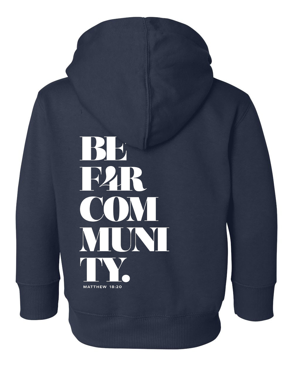 BE F4R Community 1 Toddler Hoodie