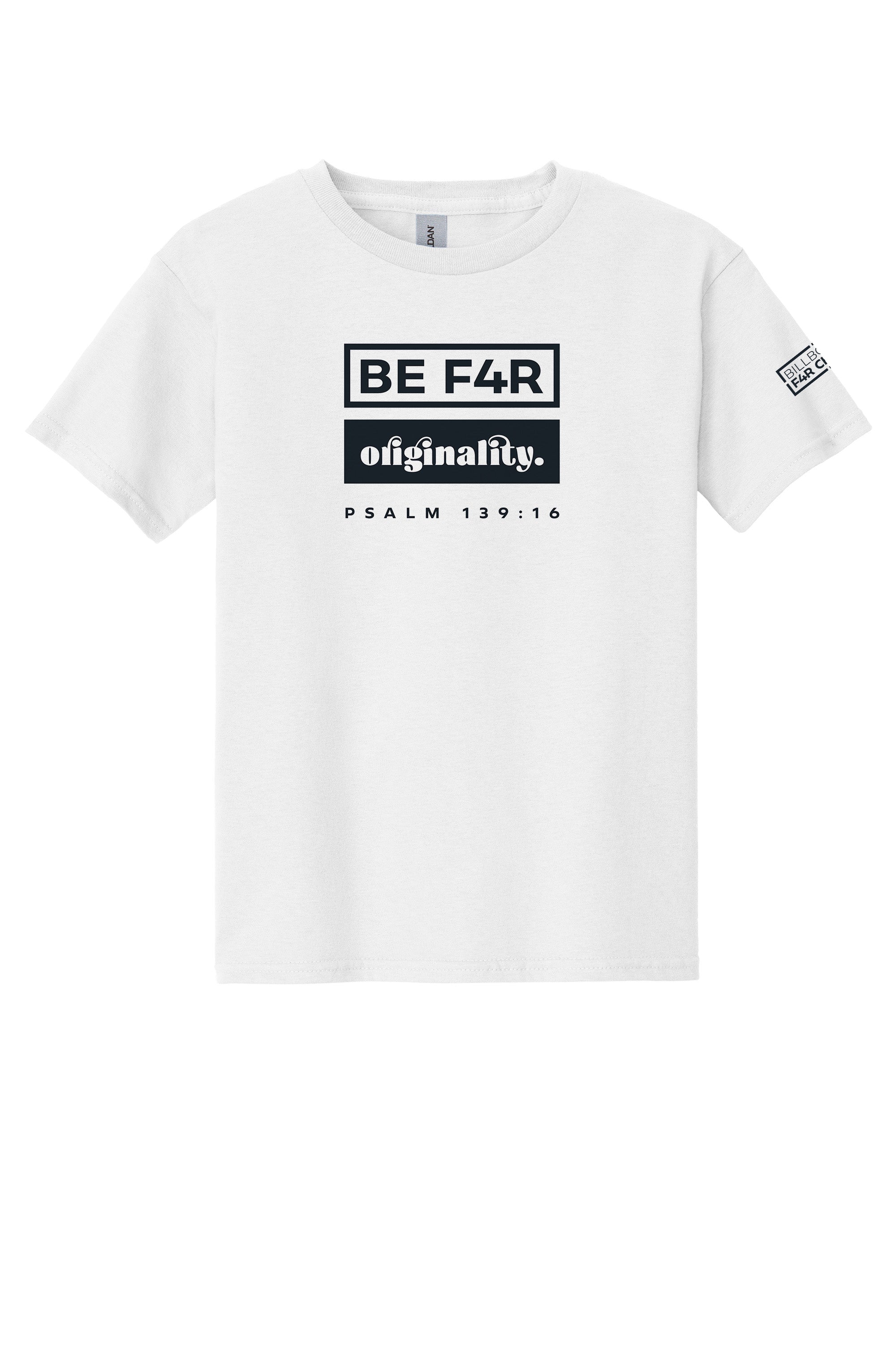 BE F4R Originality 2 Youth T-Shirt