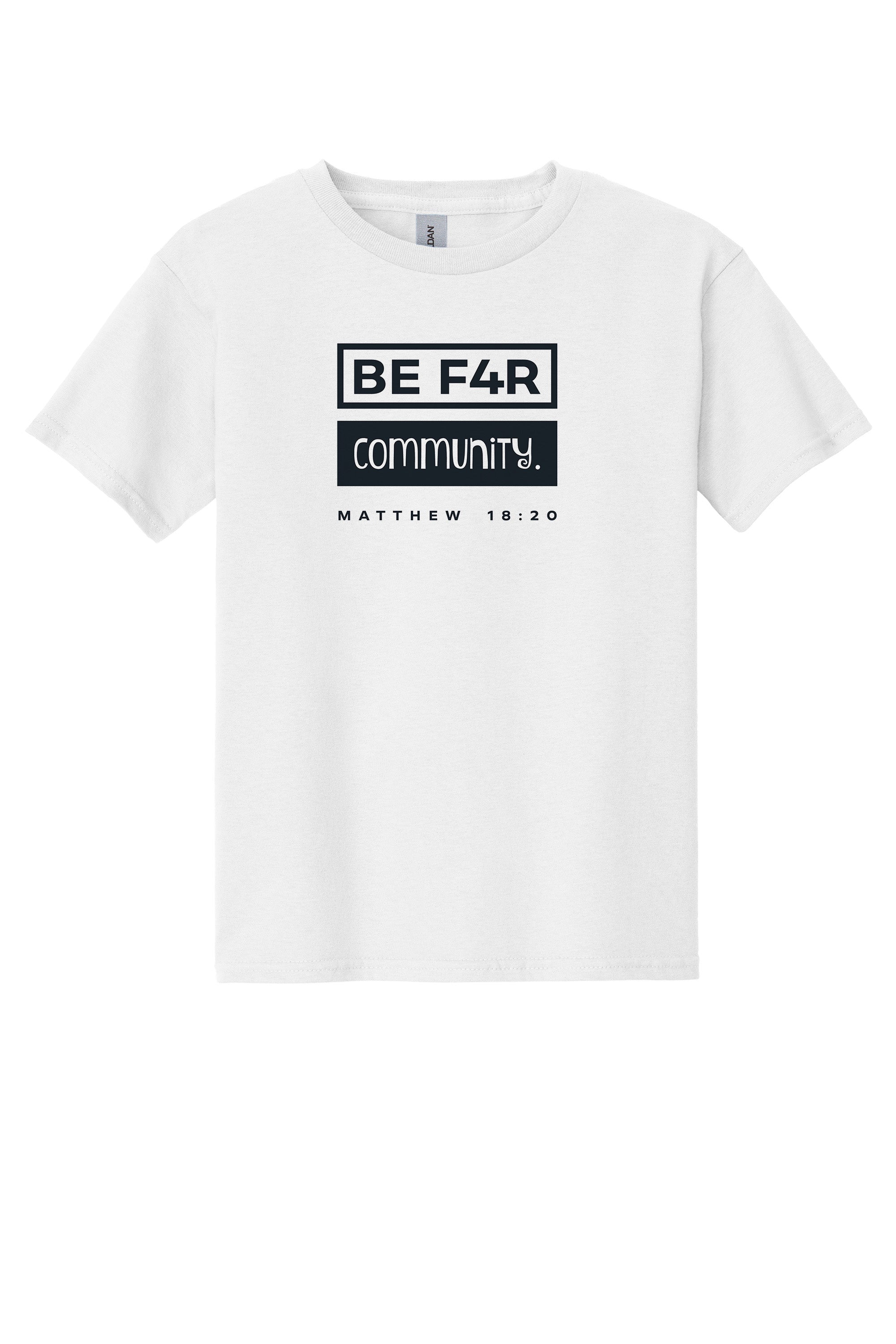 BE F4R Community 3 Youth T-Shirt