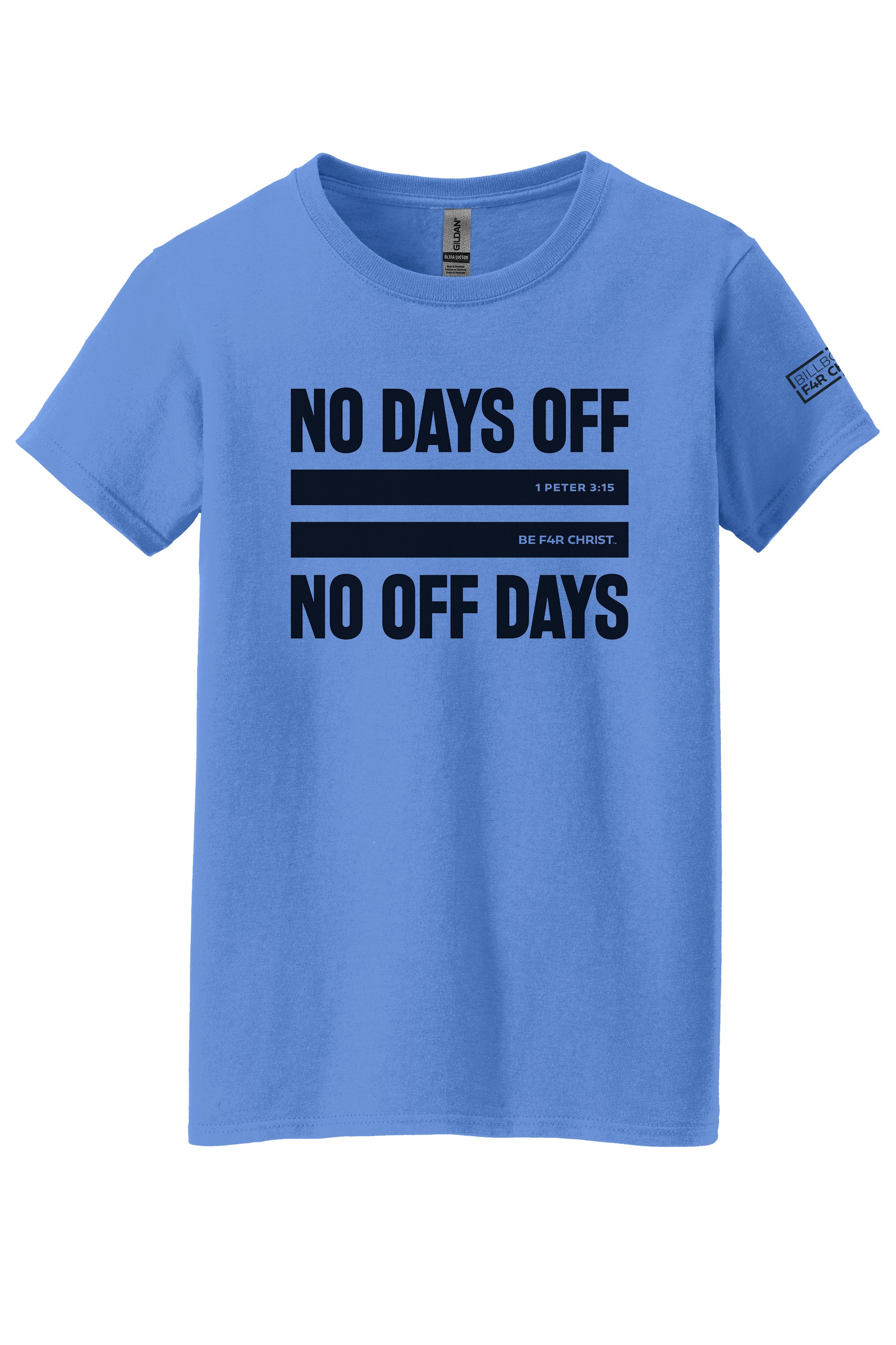 No Days Off Women's T-Shirt