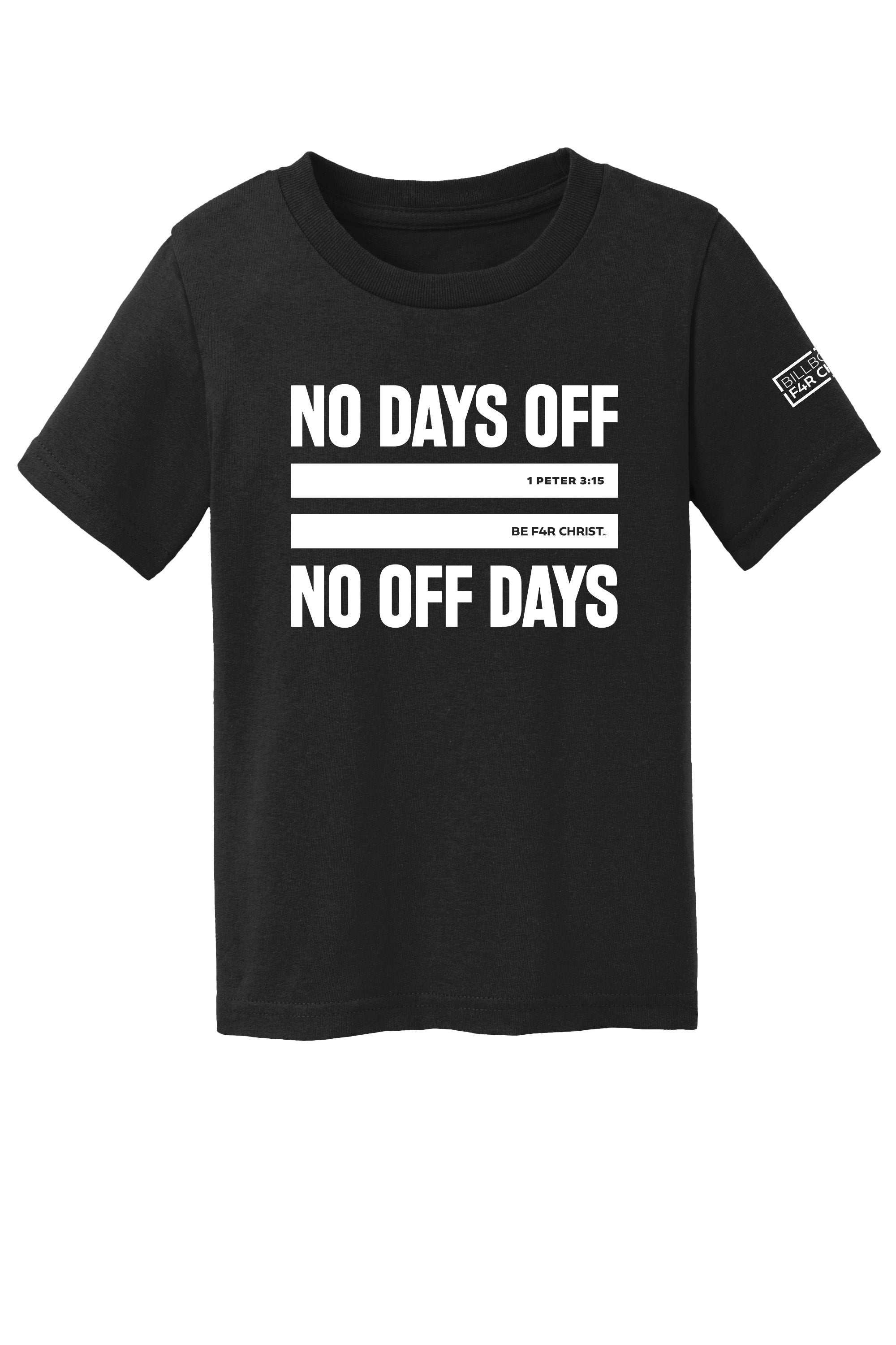 No Days Off Toddler T-Shirt