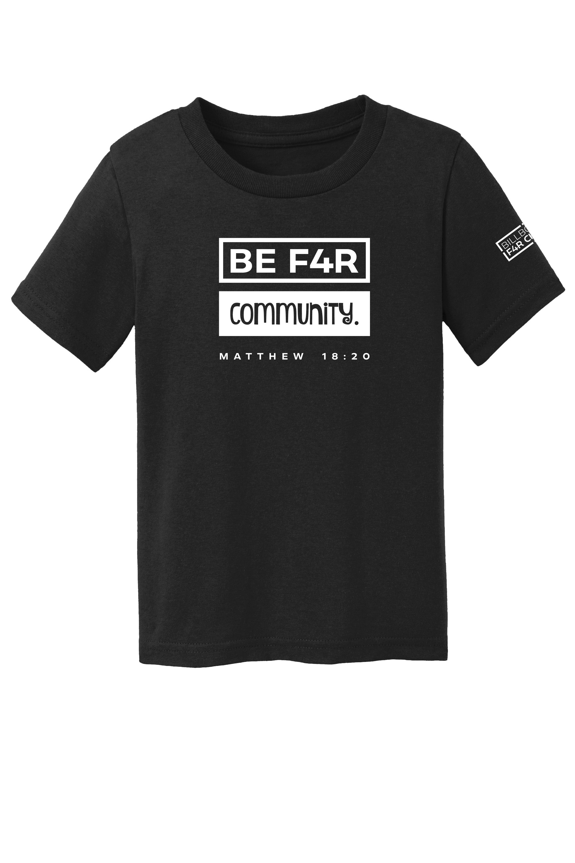 BE F4R Community 3 Toddler T-Shirt