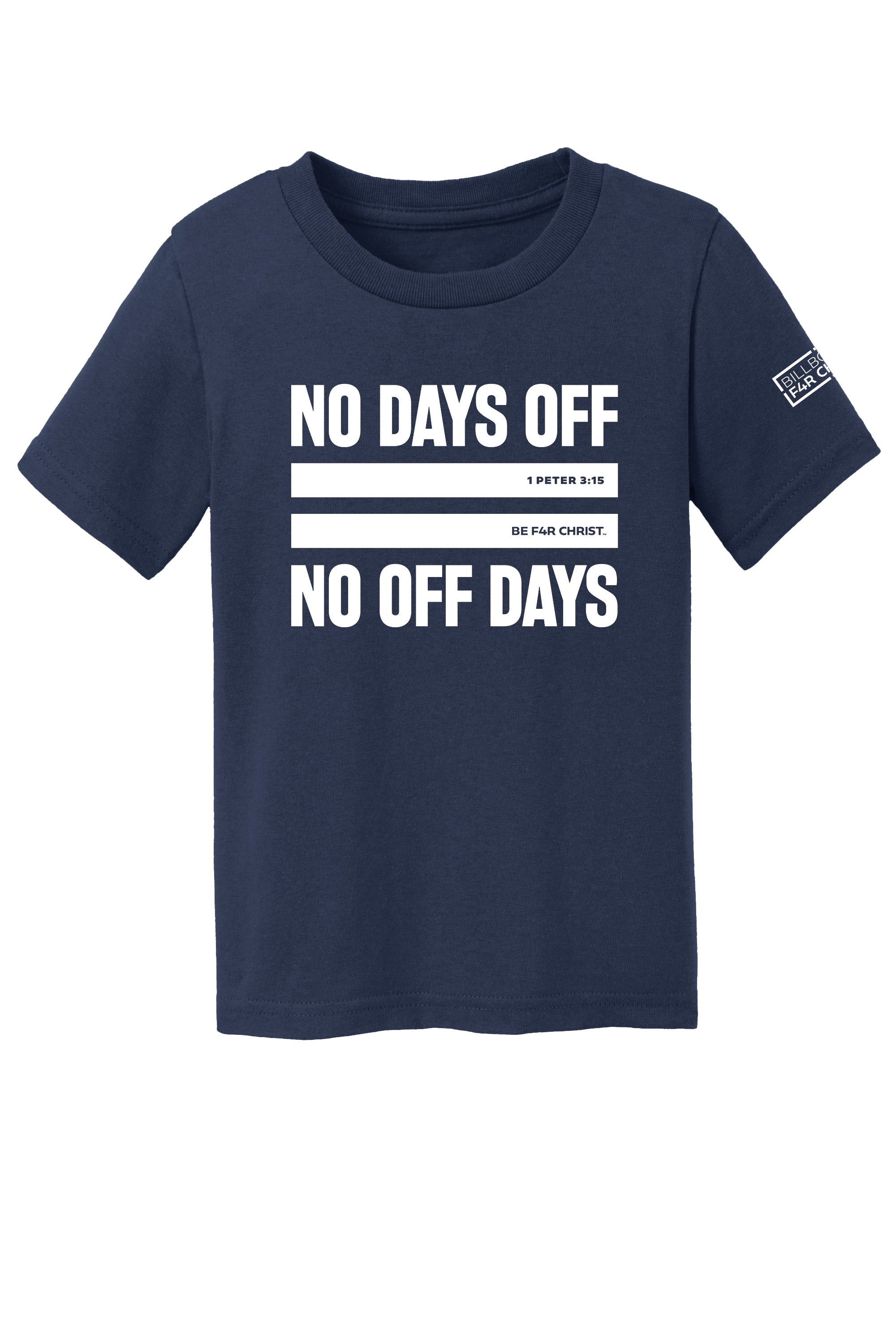 No Days Off Toddler T-Shirt