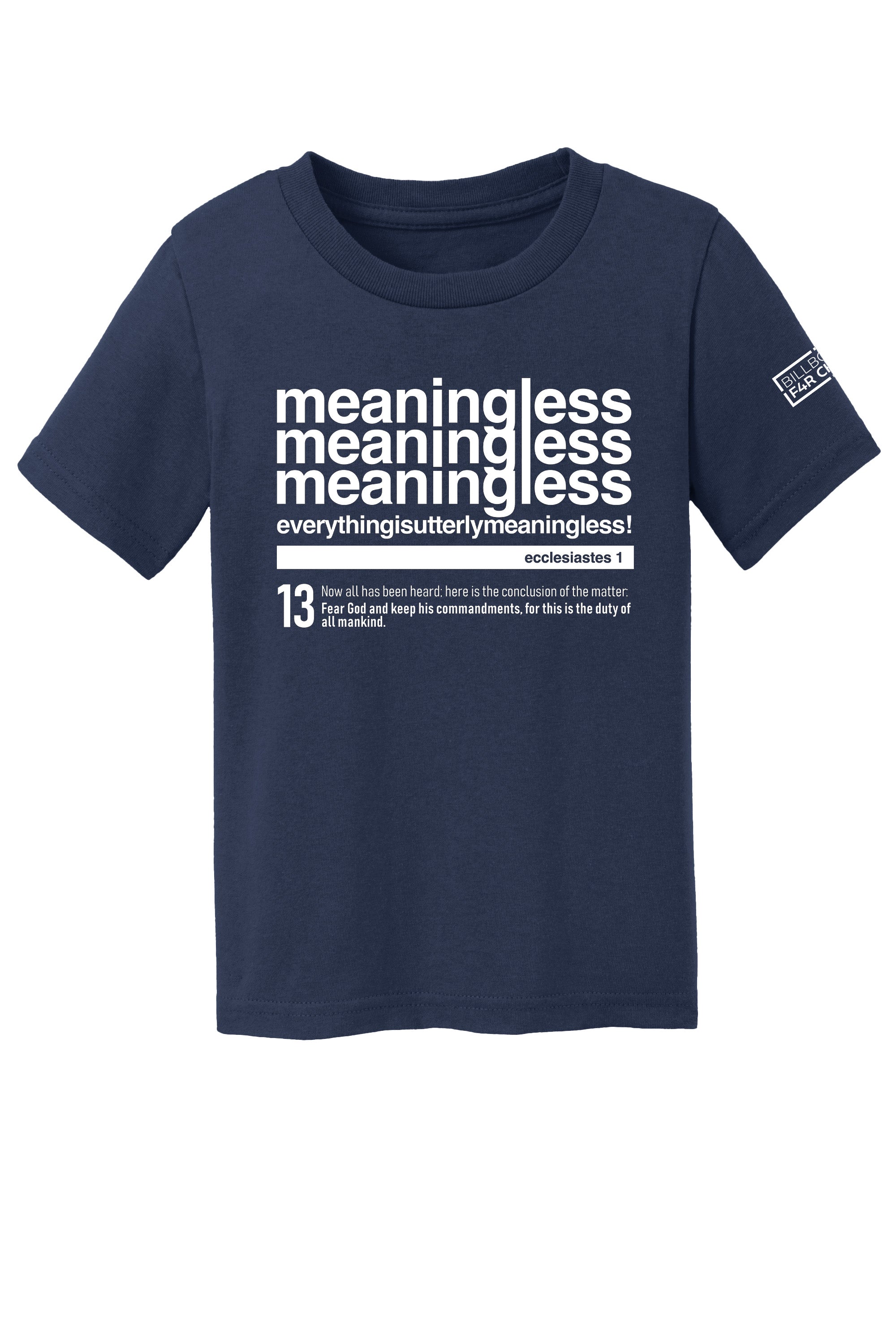 Meaningless 3 Toddler T-Shirt