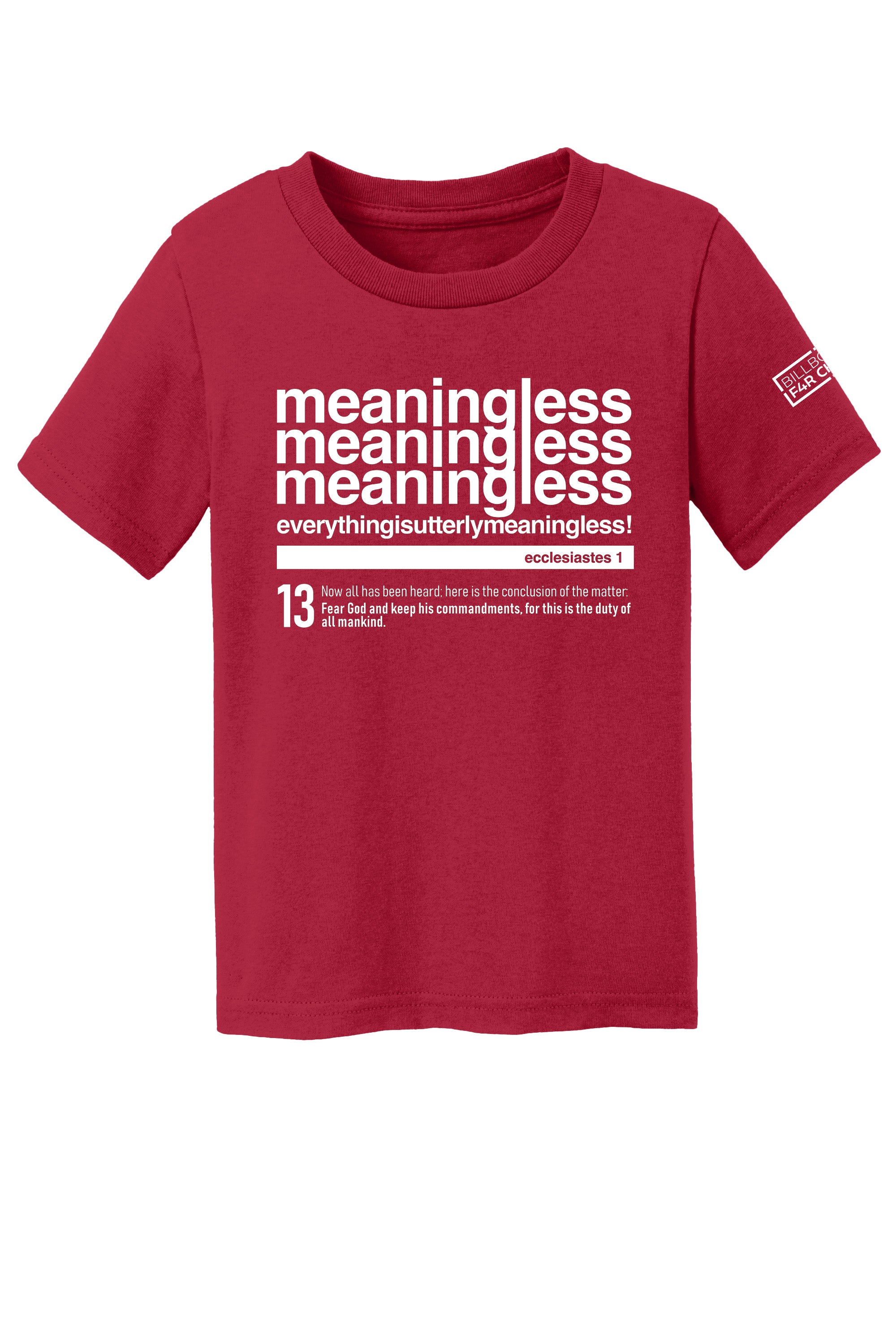 Meaningless 3 Toddler T-Shirt
