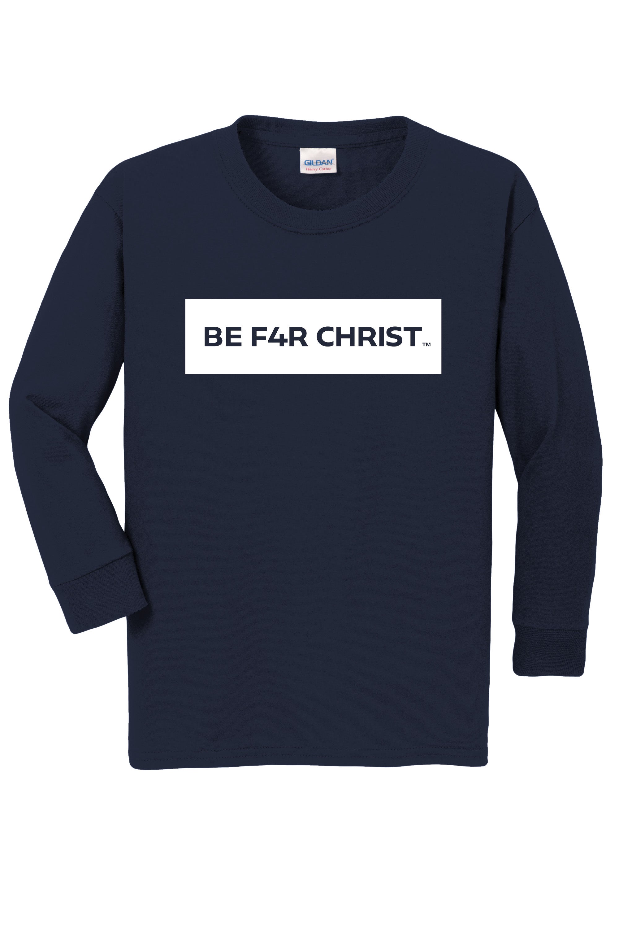 BE F4R CHRIST Youth Long Sleeve