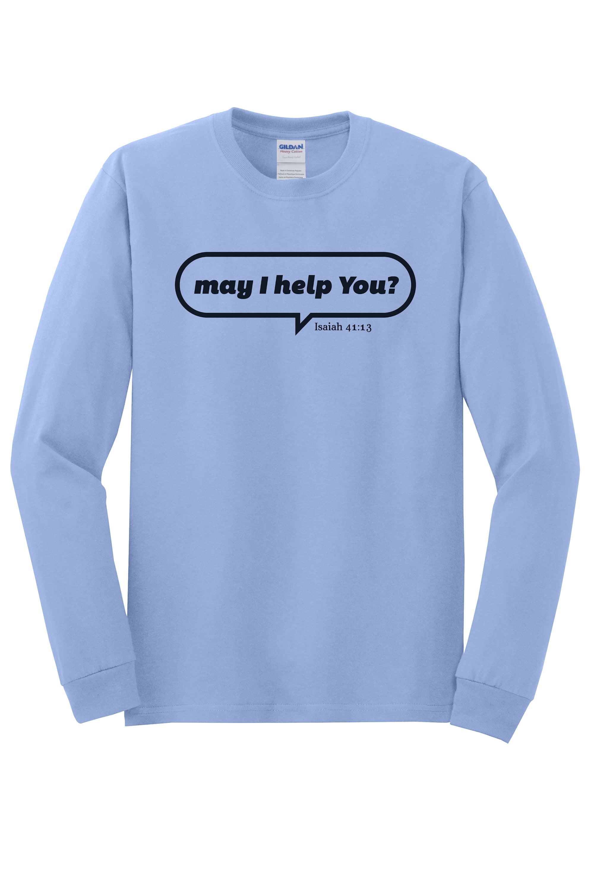 May I Help You Unisex Durable Long Sleeve