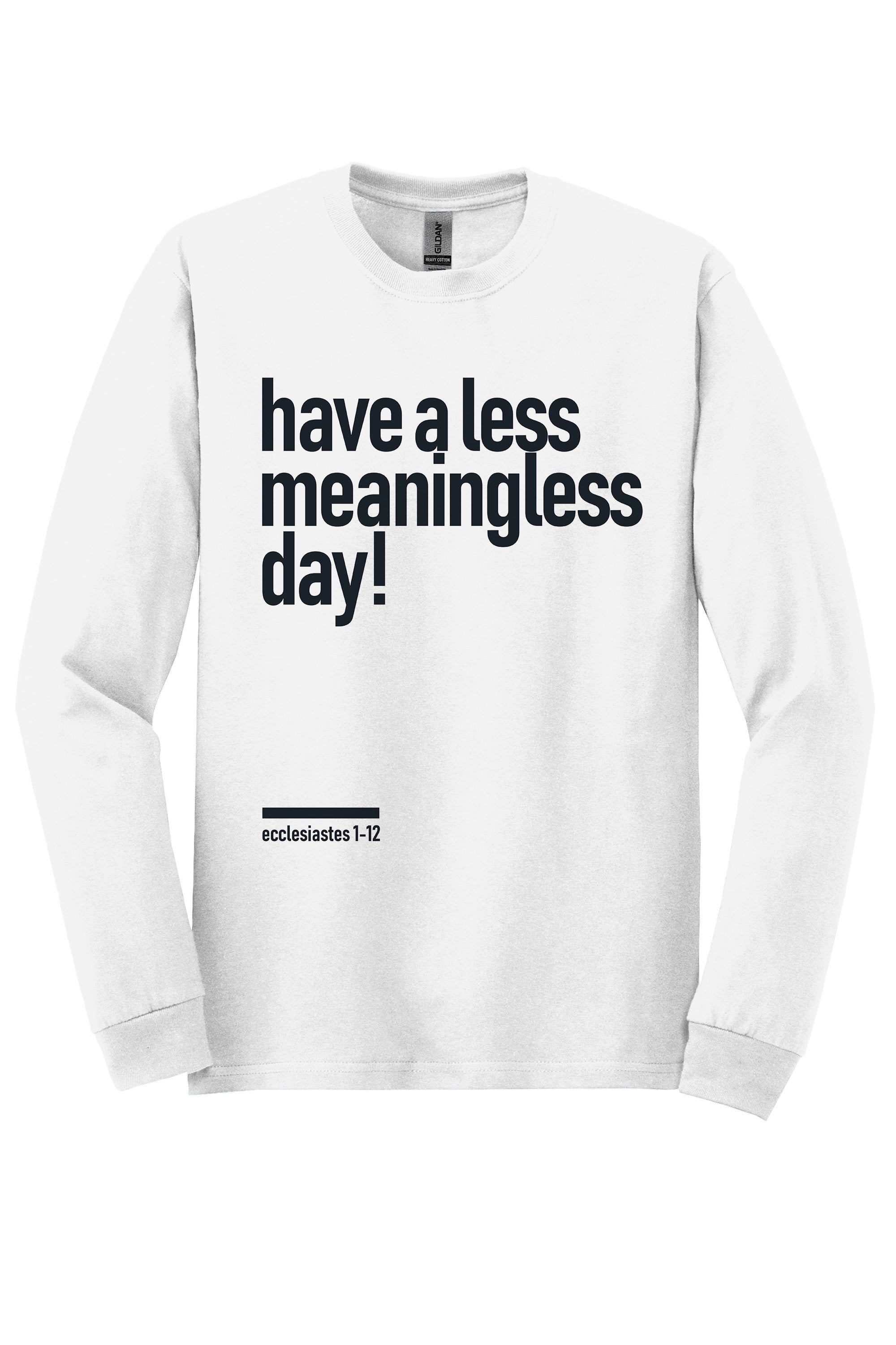 Meaningless 2 Unisex Soft Long Sleeve