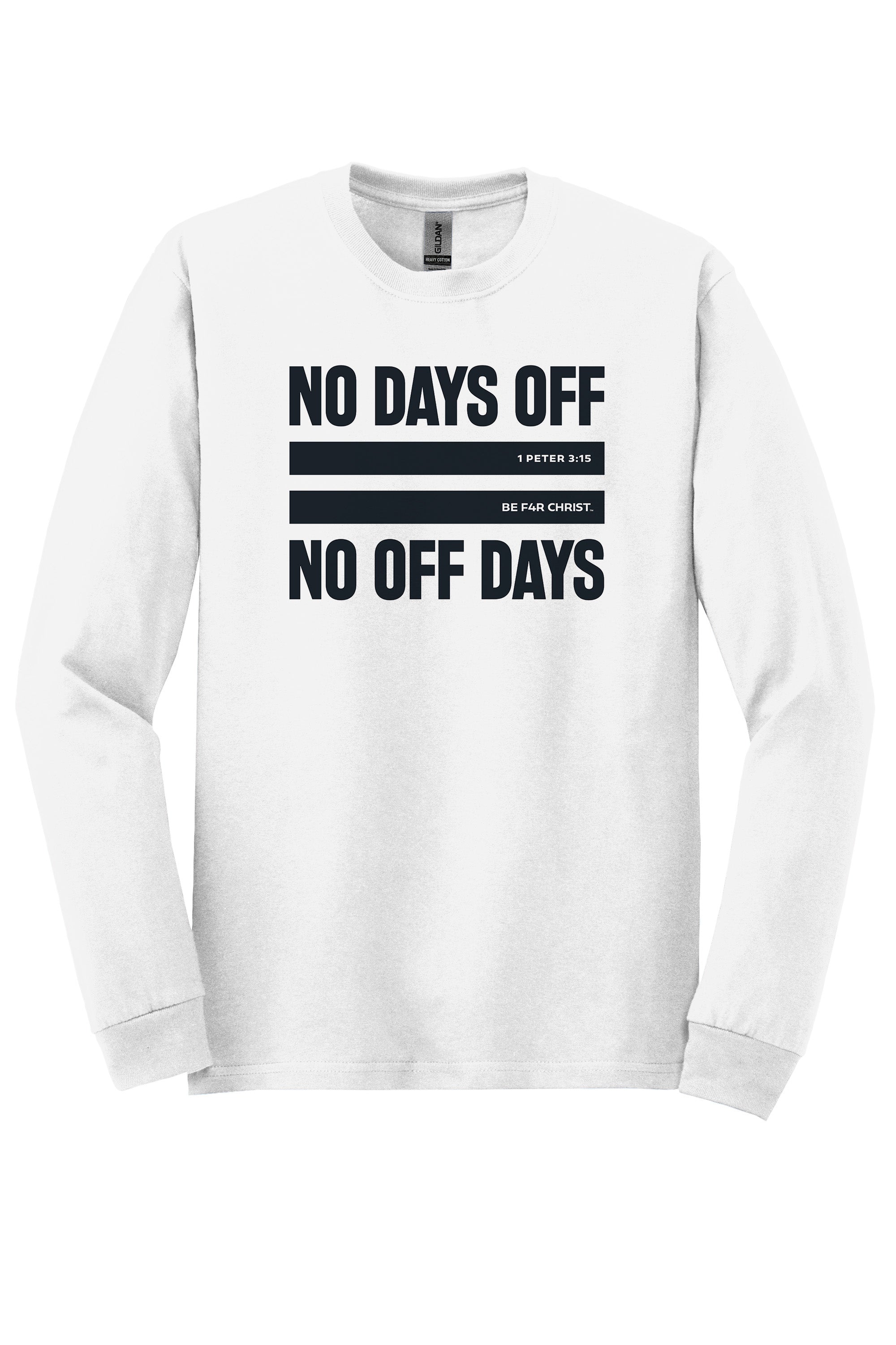 No Days Off Unisex Durable Long Sleeve